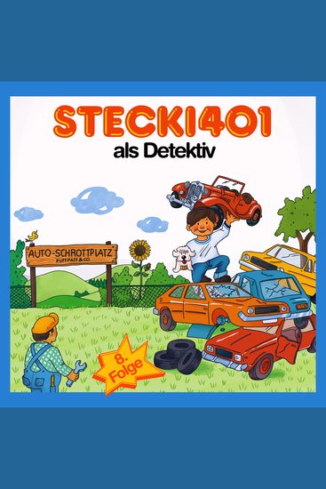 Stecki 401 als Detektiv - Konzentration und Entspannung Für Kinder 4-12 Durch Lustige und Spannende Hör-Geschichten - cover