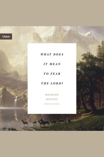What Does It Mean to Fear the Lord? - cover