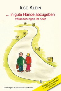 in gute Hände abzugeben - Veränderungen im Alter