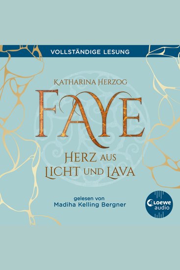 Faye - Herz aus Licht und Lava - Enthülle die Magie der Welt der Elfen auf Island - für Jugendliche ab 14 Jahren - cover