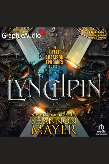 Lynchpin [Dramatized Adaptation] - Rylee Adamson Epilogues 4 - cover