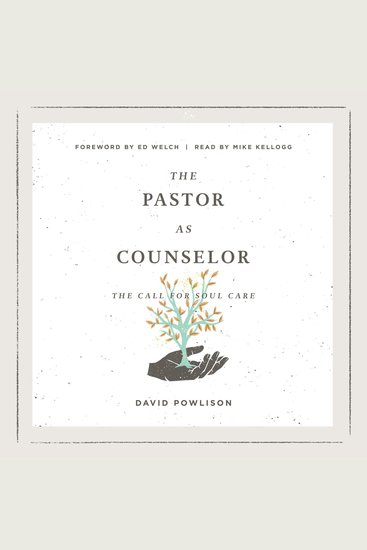 The Pastor as Counselor - The Call for Soul Care - cover