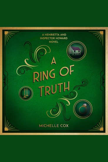 A Ring of Truth - A Henrietta and Inspector Howard Novel Book 2 - cover