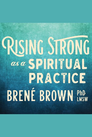 Rising Strong as a Spiritual Practice - cover
