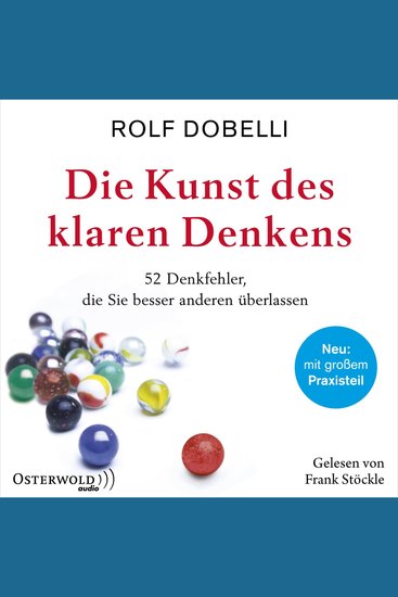 Die Kunst des klaren Denkens - 52 Denkfehler die Sie besser anderen überlassen - cover
