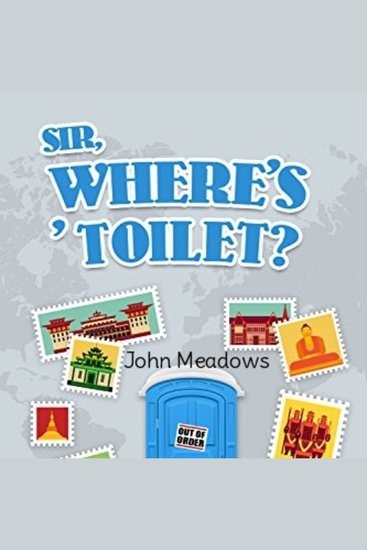 Sir where's ' toilet? - cover