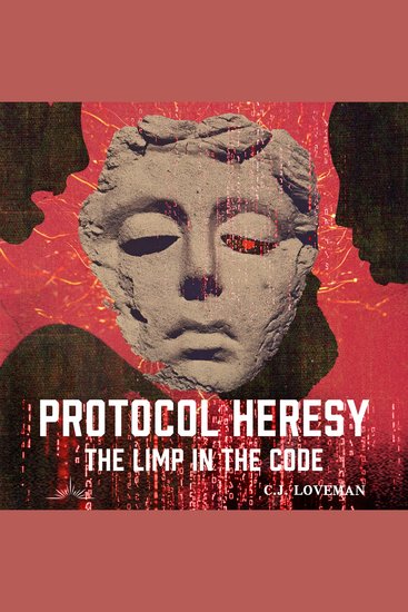 Protocol Heresy: - The Limp in the Code - cover