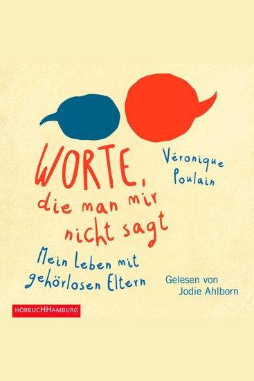 Worte die man mir nicht sagt - Mein Leben mit gehörlosen Eltern - cover