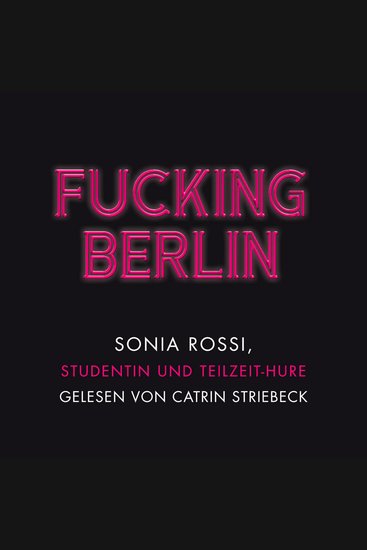 Fucking Berlin - Studentin und Teilzeit-Hure - cover
