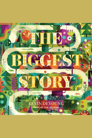 The Biggest Story - How the Snake Crusher Brings Us Back to the Garden - cover