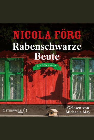 Rabenschwarze Beute (Alpen-Krimis 9) - Ein Alpen-Krimi - cover