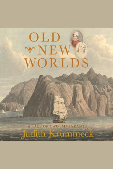 Old New Worlds - A Tale of Two Immigrants - cover
