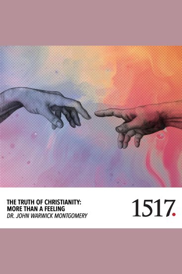 The Truth Of Christianity - More Than A Feeling - cover