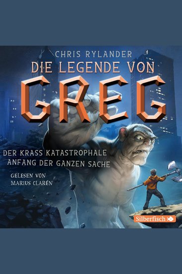 Die Legende von Greg 1: Der krass katastrophale Anfang der ganzen Sache - cover