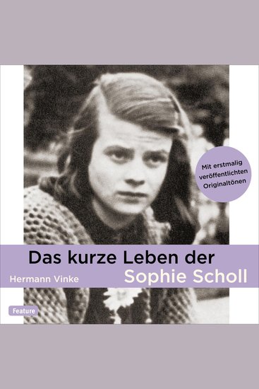 Das kurze Leben der Sophie Scholl - cover