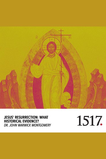 Jesus' Resurrection - What Historical Evidence? - cover