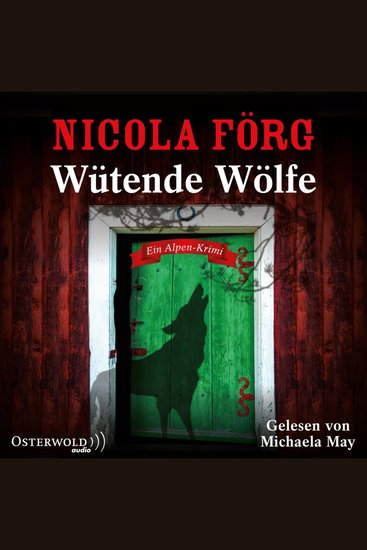 Wütende Wölfe (Alpen-Krimis 10) - Ein Alpen-Krimi - cover
