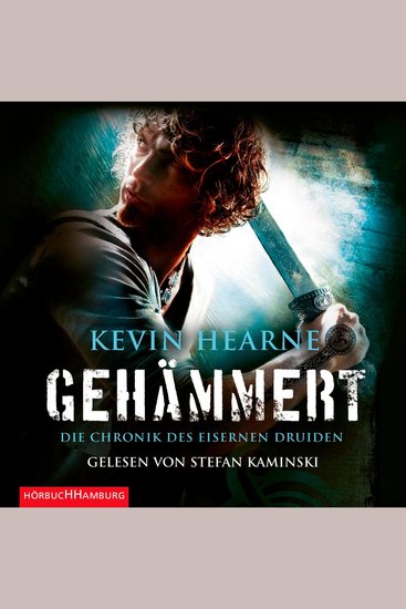 Gehämmert (Die Chronik des Eisernen Druiden 3) - Die Chronik des Eisernen Druiden - cover