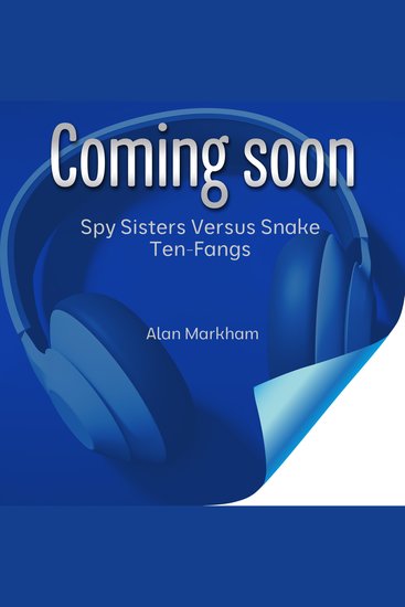 Spy Sisters Versus Snake Ten-Fangs - cover
