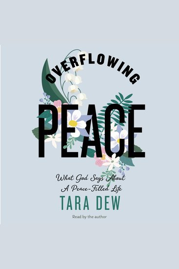 Overflowing Peace - What God Says About a Peace-Filled Life - cover