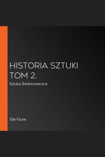 Historia sztuki Tom 2 - Sztuka średniowieczna - cover