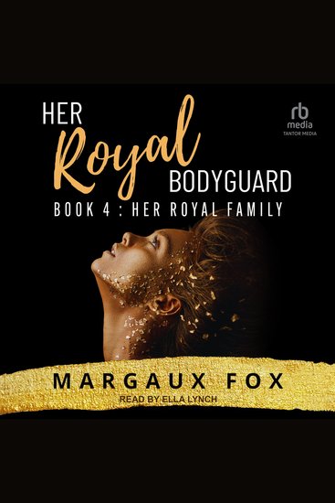 Her Royal Bodyguard Book 4 - Her Royal Family - cover