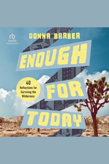 Enough for Today - Forty Reflections for Surviving the Wilderness - cover