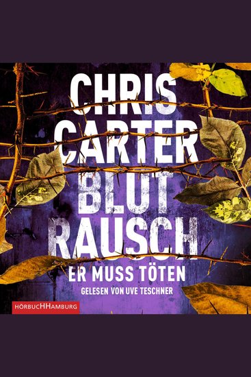 Blutrausch – Er muss töten (Ein Hunter-und-Garcia-Thriller 9) - cover