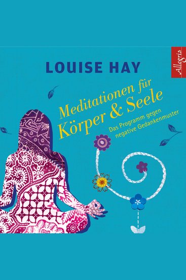 Meditationen für Körper und Seele - Das Programm gegen negative Gedankenmuster - cover