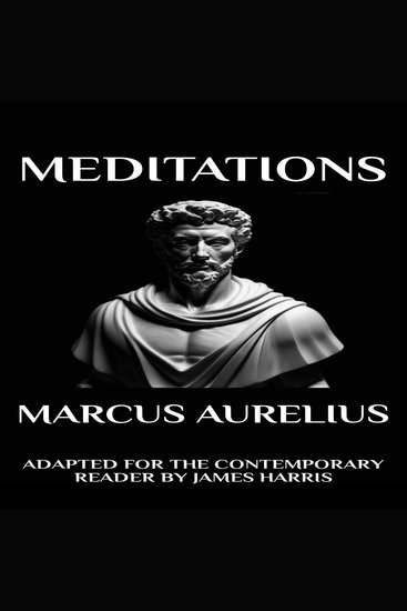 Marcus Aurelius - Meditations - Adapted for the Contemporary Reader - cover