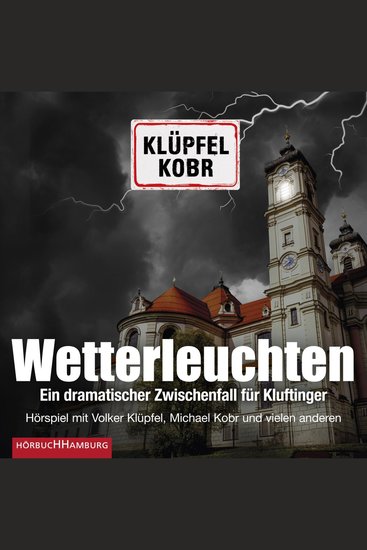 Wetterleuchten Ein dramatischer Zwischenfall für Kluftinger - Das Hörspiel - cover