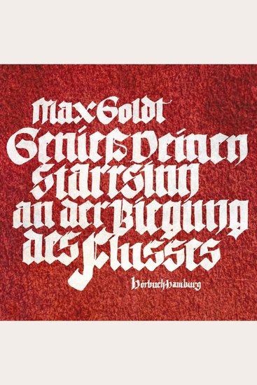 Genieß deinen Starrsinn an der Biegung des Flusses - cover