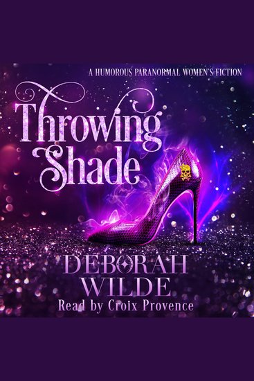 Throwing Shade - A Humorous Paranormal Women's Fiction - cover