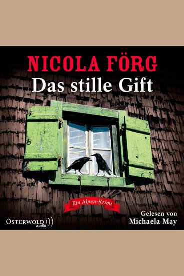 Das stille Gift (Alpen-Krimis 7) - Ein Alpen-Krimi - cover