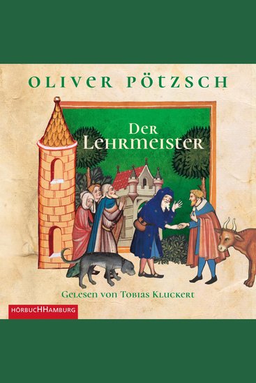 Der Lehrmeister (Faustus-Serie 2) - Die Geschichte des Johann Georg Faustus II - cover