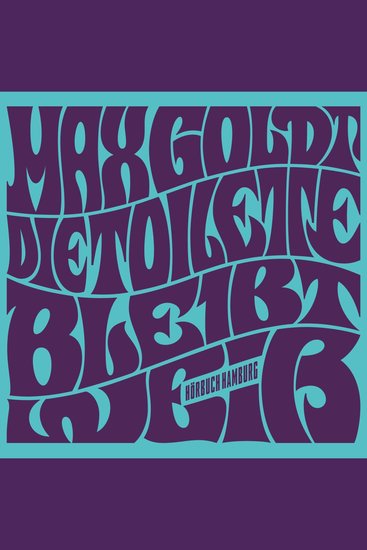 Die Toilette bleibt weiß - cover