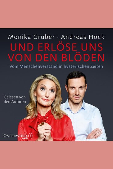 Und erlöse uns von den Blöden - Vom Menschenverstand in hysterischen Zeiten - cover