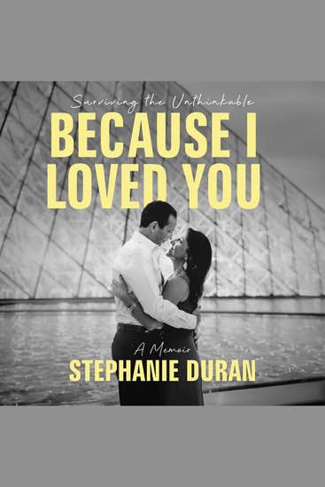 Because I Loved You - Surviving the Unthinkable - cover