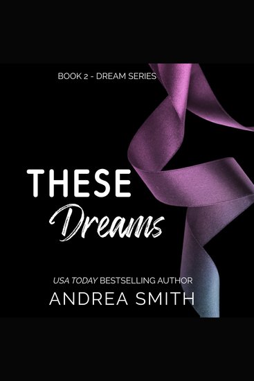 These Dreams - Dream Series Book 2 - cover