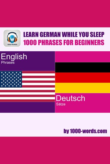 Learn German while you sleep - 1000 phrases for beginners - cover