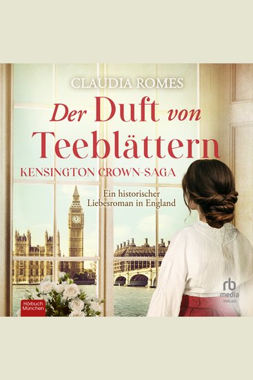 Der Duft von Teeblättern - Ein historischer Liebesroman im England des 19 Jahrhunderts - cover