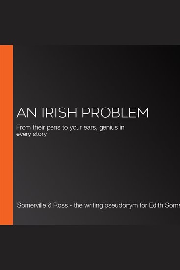 Irish Problem An - From their pens to your ears genius in every story - cover