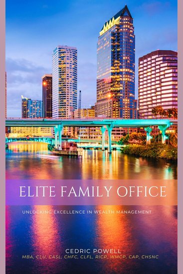 Elite Family Office - Strategies Structures and Systems of Financial - cover