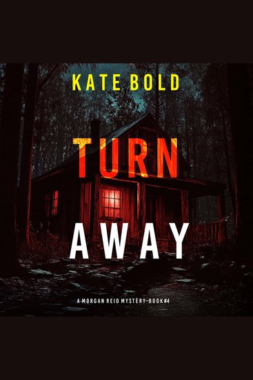 Turn Away (A Morgan Reid FBI Suspense Thriller—Book Four) - Digitally narrated using a synthesized voice - cover