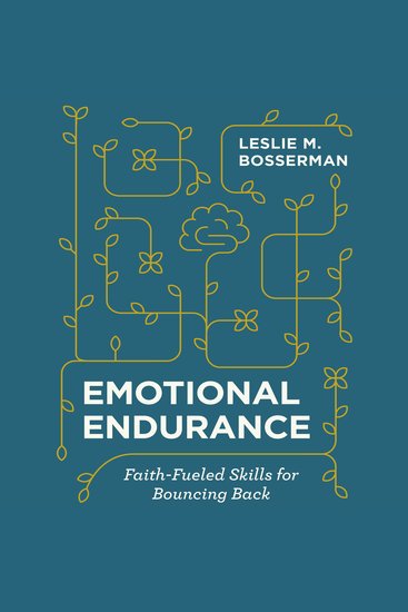 Emotional Endurance - Faith-Fueled Skills for Bouncing Back - cover