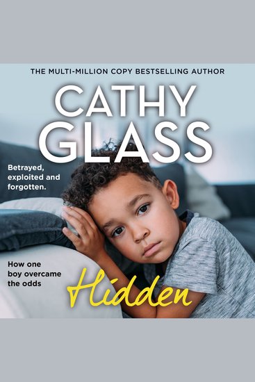 Hidden: Betrayed Exploited and Forgotten How One Boy Overcame the Odds - cover