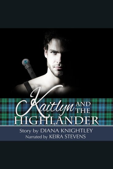 Kaitlyn and the Highlander - cover