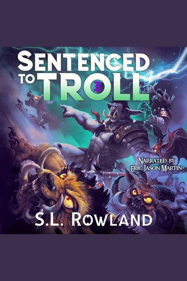 Sentenced to Troll 3 - A LitRPG Adventure - cover