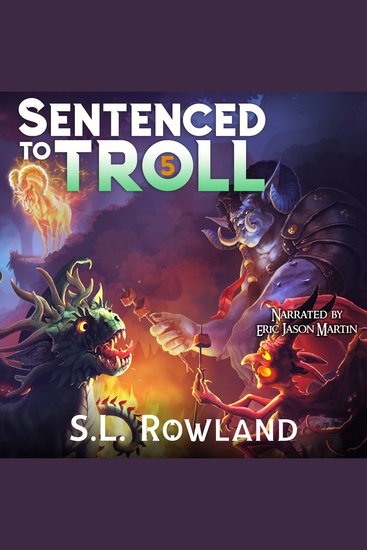 Sentenced to Troll 5 - A LitRPG Adventure - cover