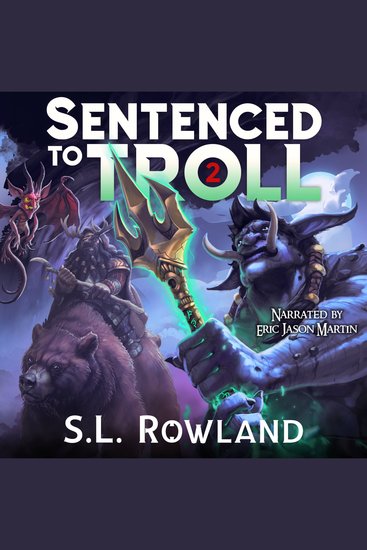 Sentenced to Troll 2 - A LitRPG Adventure - cover